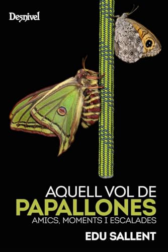 Aquell vol de papallones
