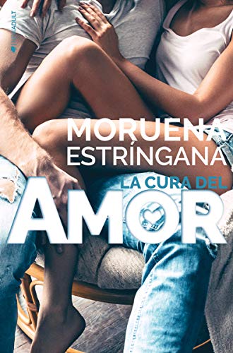La cura del amor (NEW ADULT)