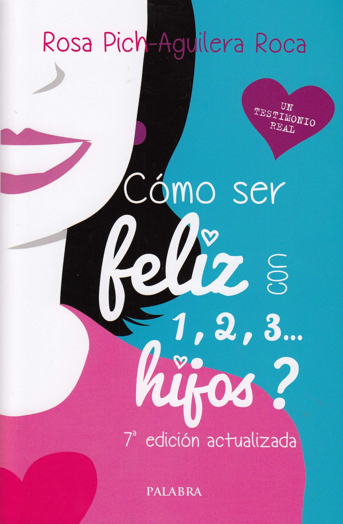 ¿Cómo ser feliz con 1, 2, 3... hijos?