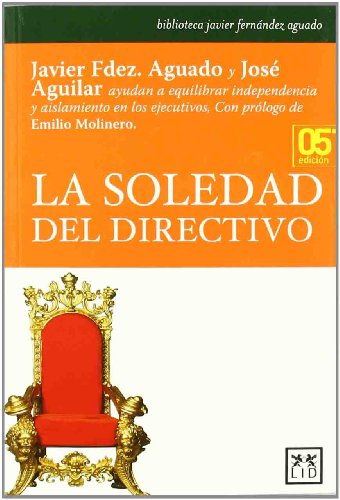 La soledad Del directivo (Acción empresarial)