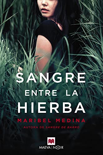 Sangre entre la hierba (MAEVA noir)