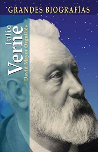 Julio Verne (Grandes Biografias/Great Biographies (Spanish))