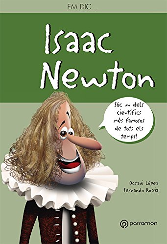 Em dic...Isaac Newton