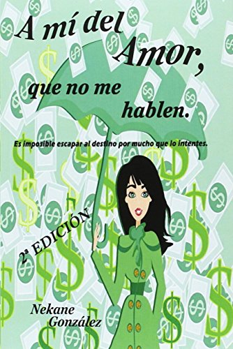 A MI DEL AMOR QUE NO ME HABLEN: Es imposible escapar al destino por mucho que lo intentes