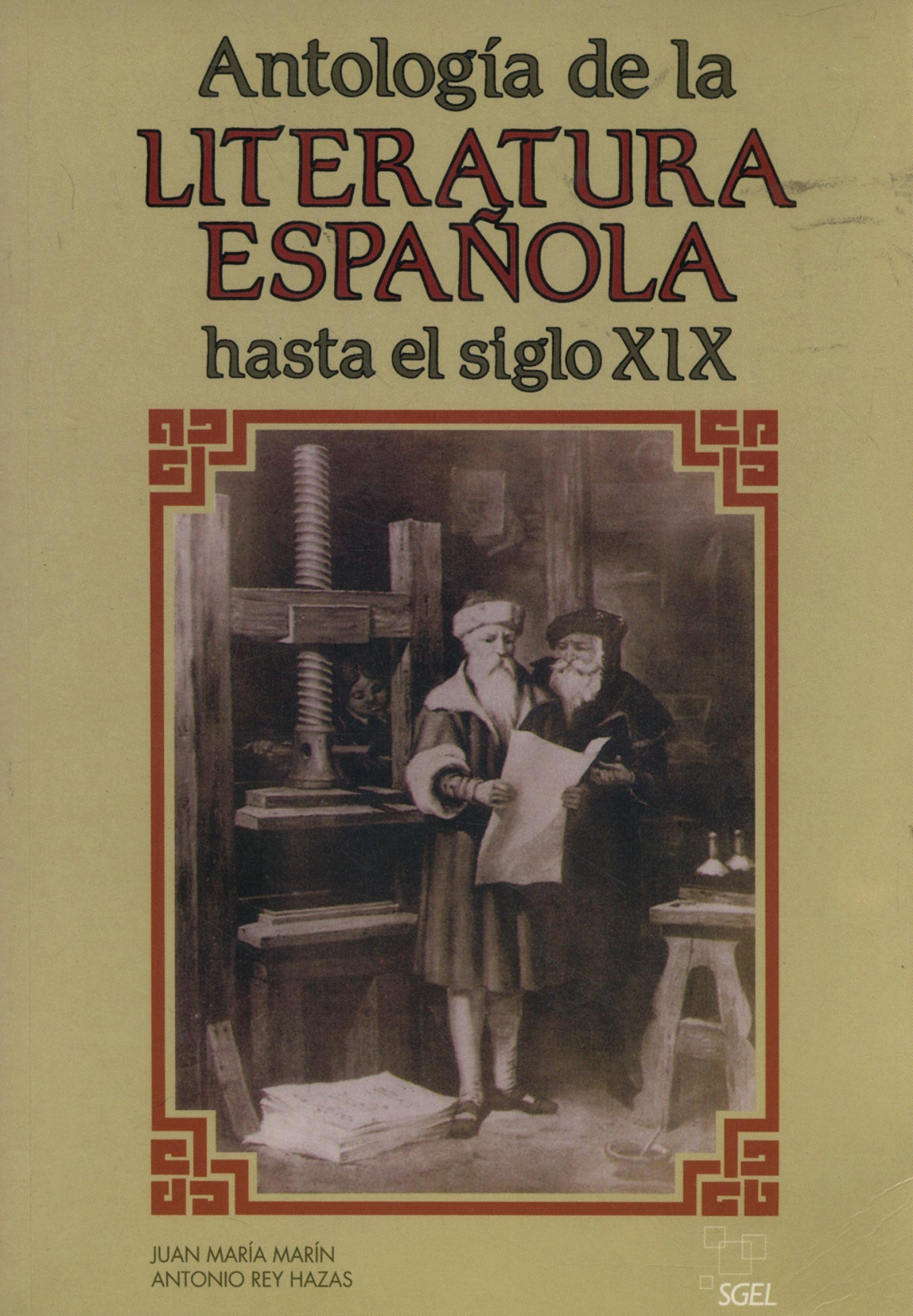 Antologia De La Literatura Espanola . Hasta El Siglo Xix