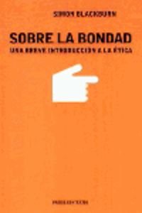Sobre la bondad: Una breve introducción a la ética: 1 (Contextos)