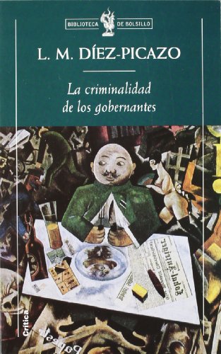 La criminalidad de los gobernantes: 1 (Biblioteca de Bolsillo)