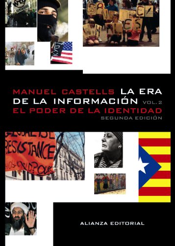 La era de la información. Economía, sociedad y cultura: 2. El poder de la identidad (Libros Singulares (LS))