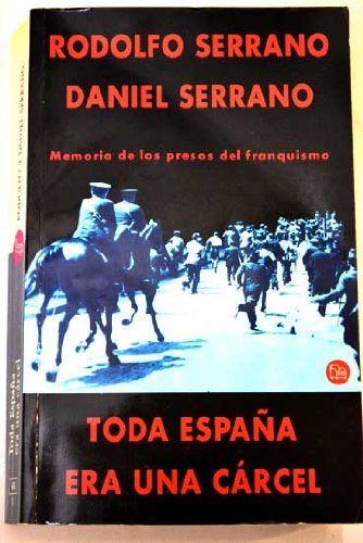 Toda España Era Una Carcel Pdl Rodolfo Serrano