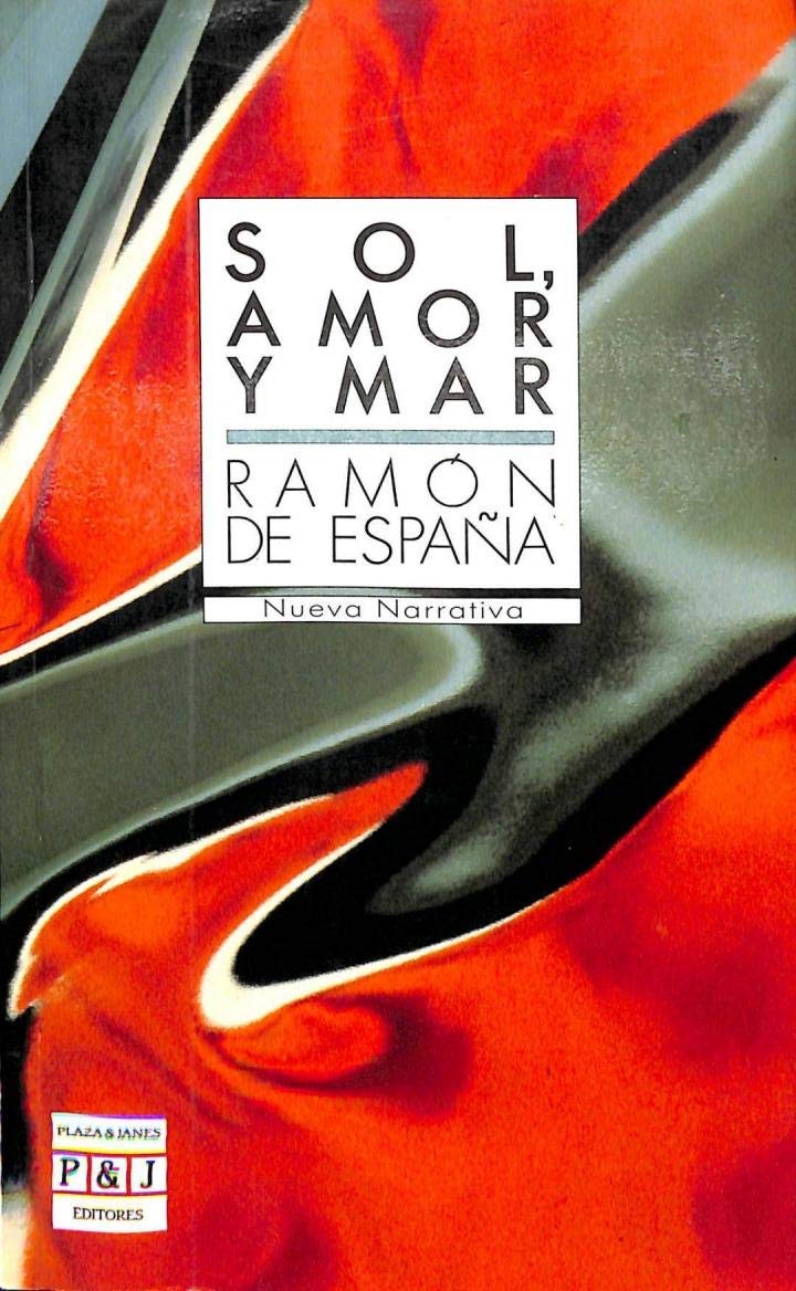 Sol, amor y mar (Nueva narrativa)
