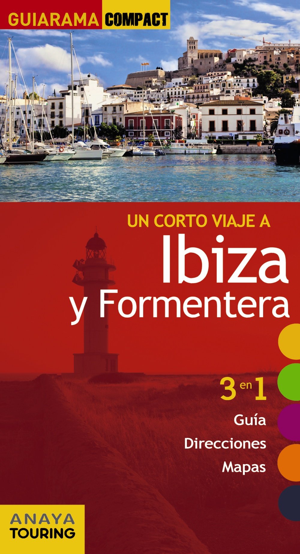 Ibiza y Formentera (GUIARAMA COMPACT - España)