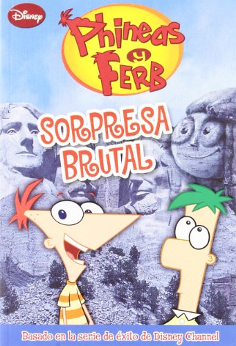Sorpresa brutal (aventuras P&F Phineas y Ferb)