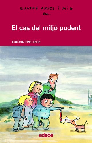 El Cas Del Mitjó Pudent: 12 (QUATRE AMICS I MIG)