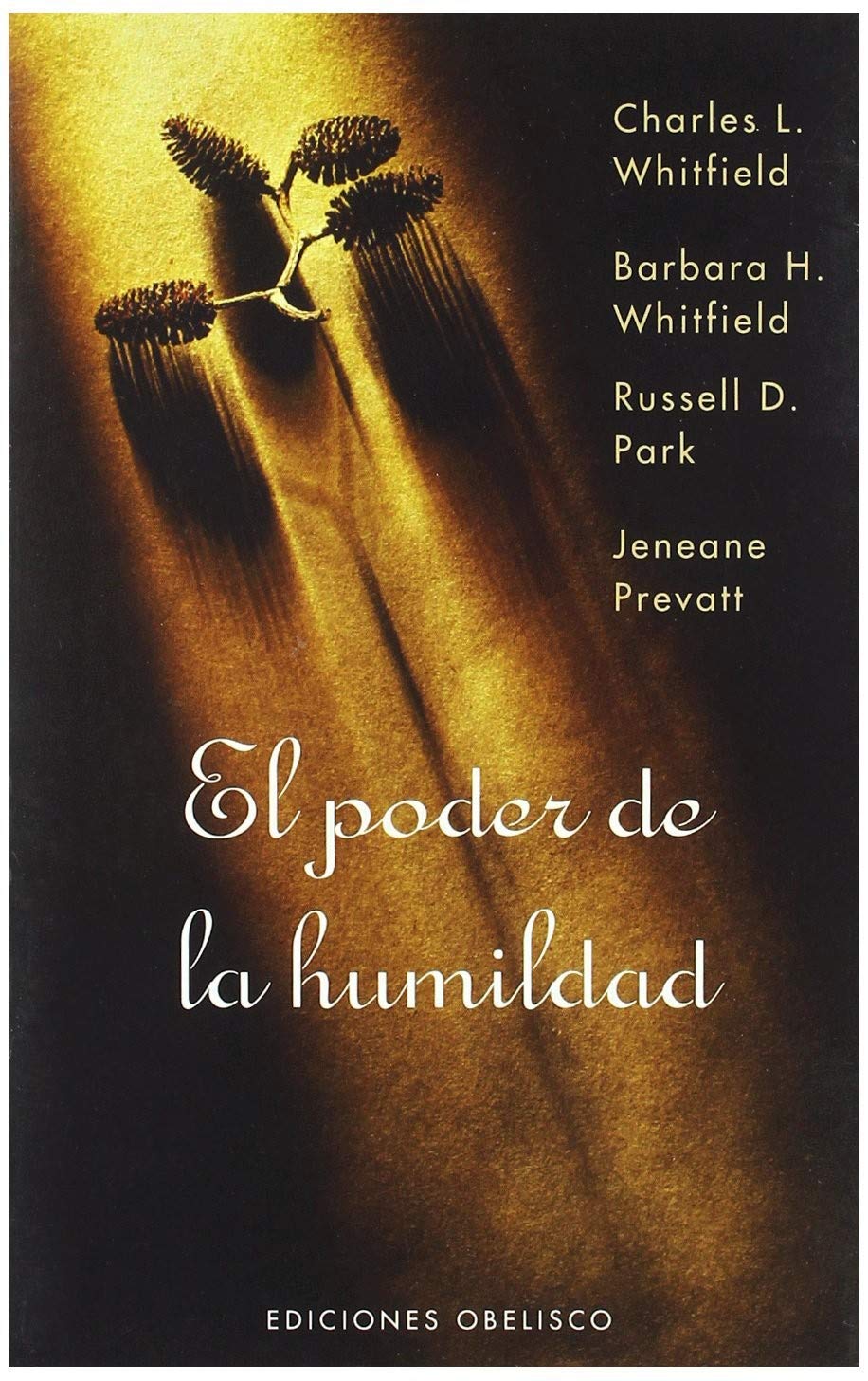 El poder de la humildad (METAFÍSICA Y ESPIRITUALIDAD)