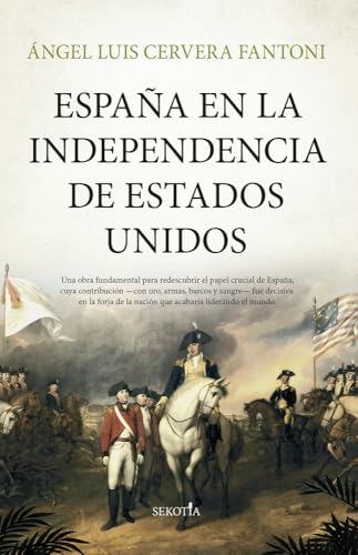 ESPAÑA EN LA INDEPENDENCIA DE ESTADOS UNIDOS