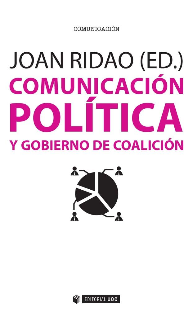 Comunicación política y gobierno de coalición: 404 (Manuales)