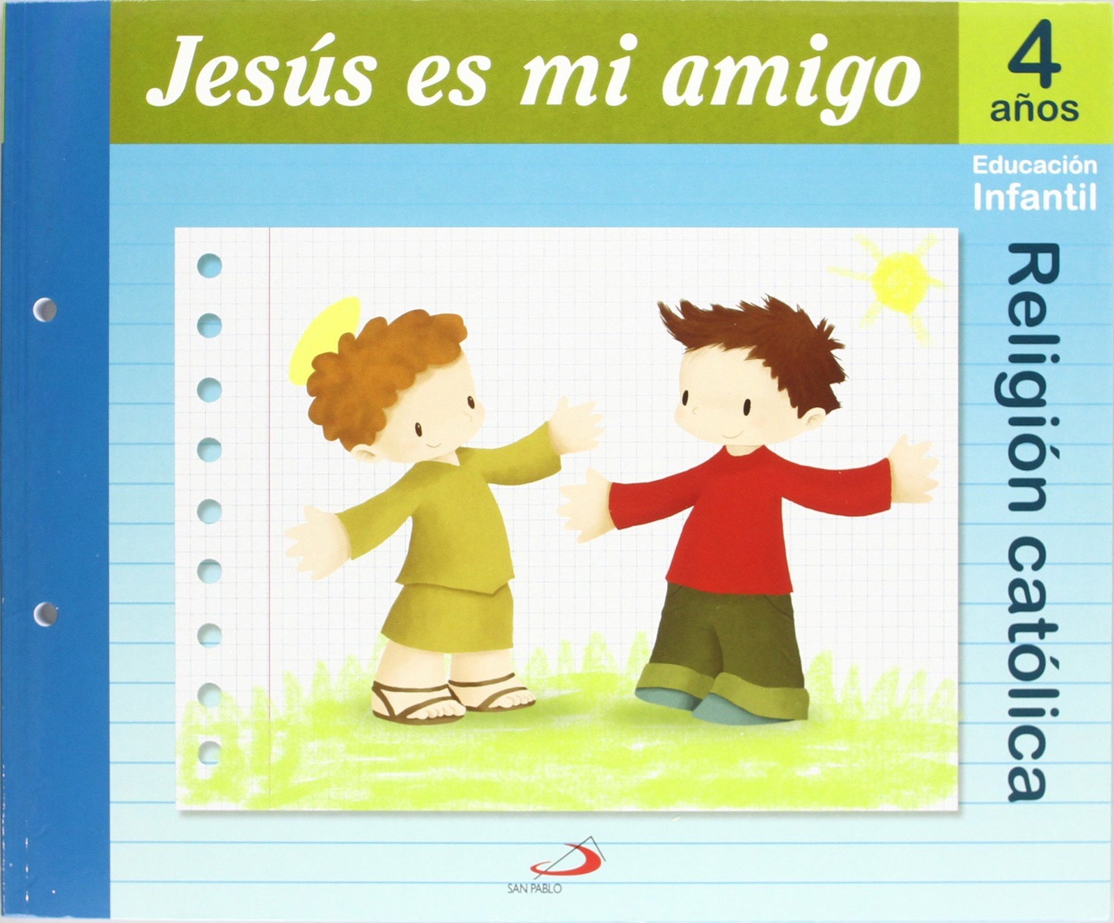 Proyecto Maná, Jesús es mi amigo, religión católica, Educación Infantil, 4 años: Educación Infantil. Libro del alumno - 9788428529068