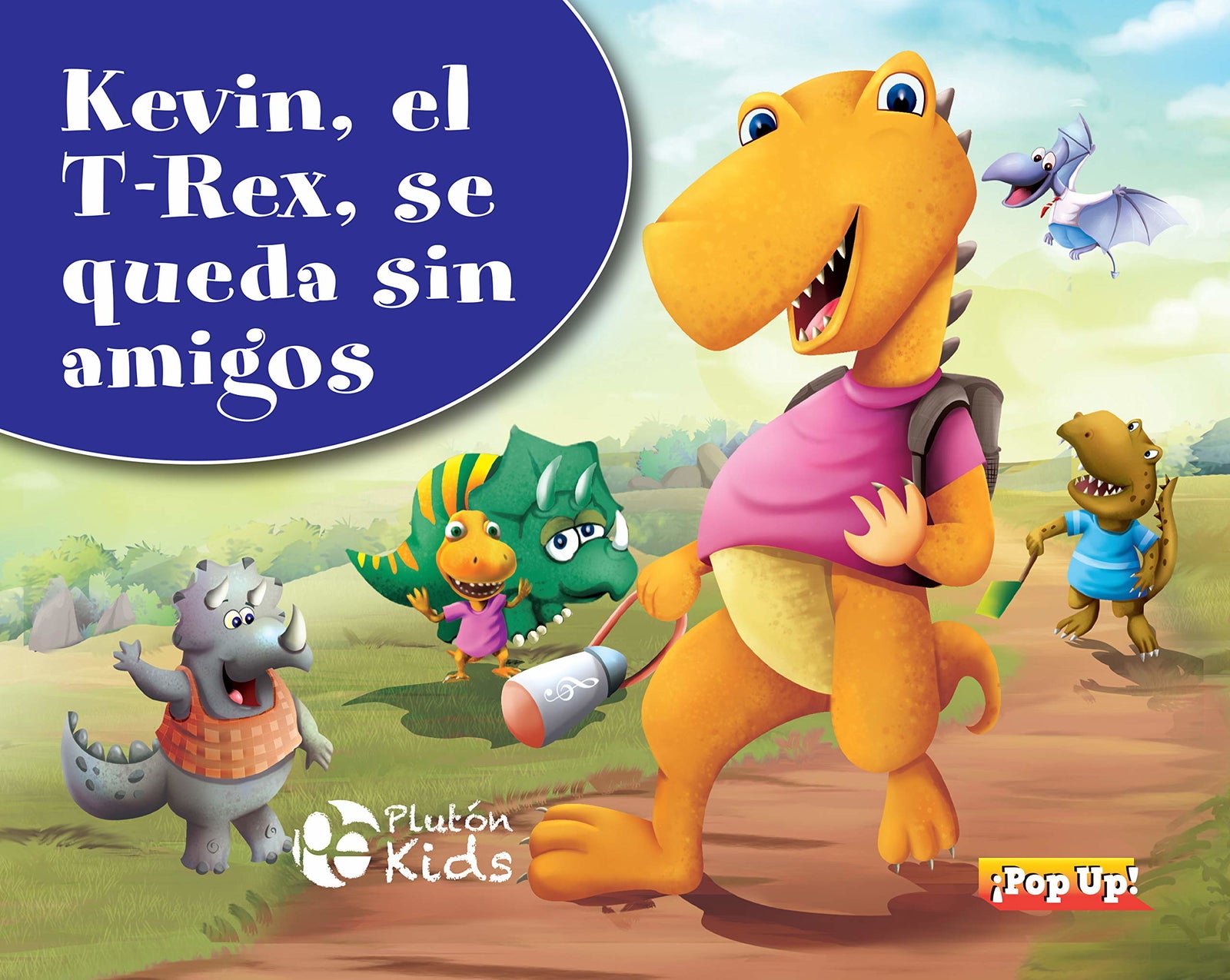 Kevin, El T-Rex, Se Queda Sin Amigos: POP UP: 1 (Dinosaurios ¡Pop Up!)