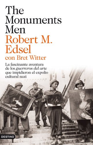 The Monuments Men: La fascinante aventura de los guerreros del arte: 1 (Imago Mundi)