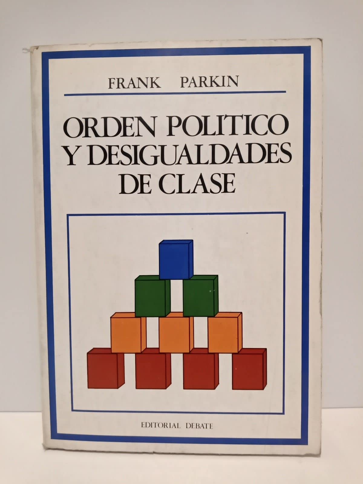 Orden politico y desigualdades de clase