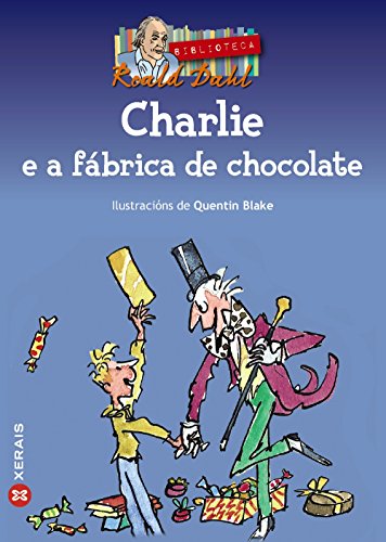 Charlie e a fábrica de chocolate (INFANTIL E XUVENIL - MERLÍN - De 11 anos en diante)