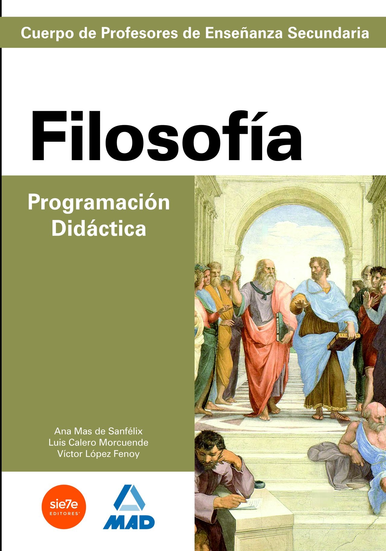 Cuerpo de profesores de enseñanza secundaria. Filosofía. Programación didáctica (Profesores Eso - Fp 2012) - 9788466551724