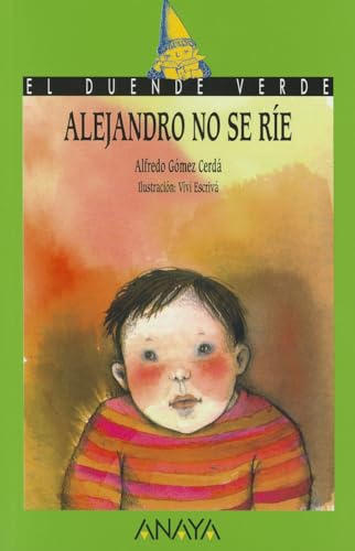 Alejandro no se ríe (LITERATURA INFANTIL - El Duende Verde)