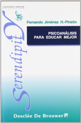 Psicoanálisis para educar mejor (Serendipity)