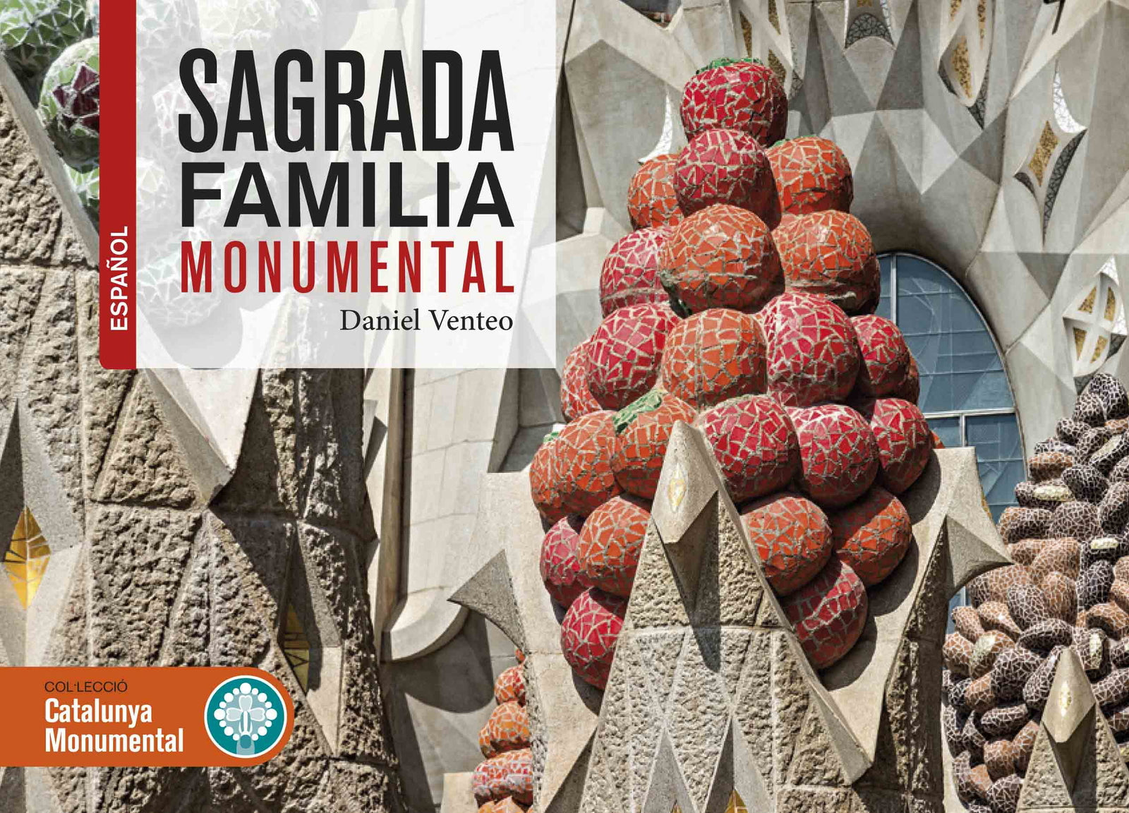Sagrada família monumental: 2 (Catalunya monumental)