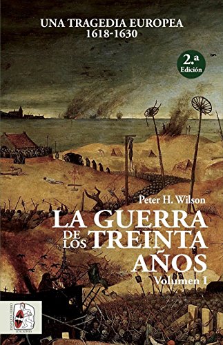 La Guerra de los Treinta Años I