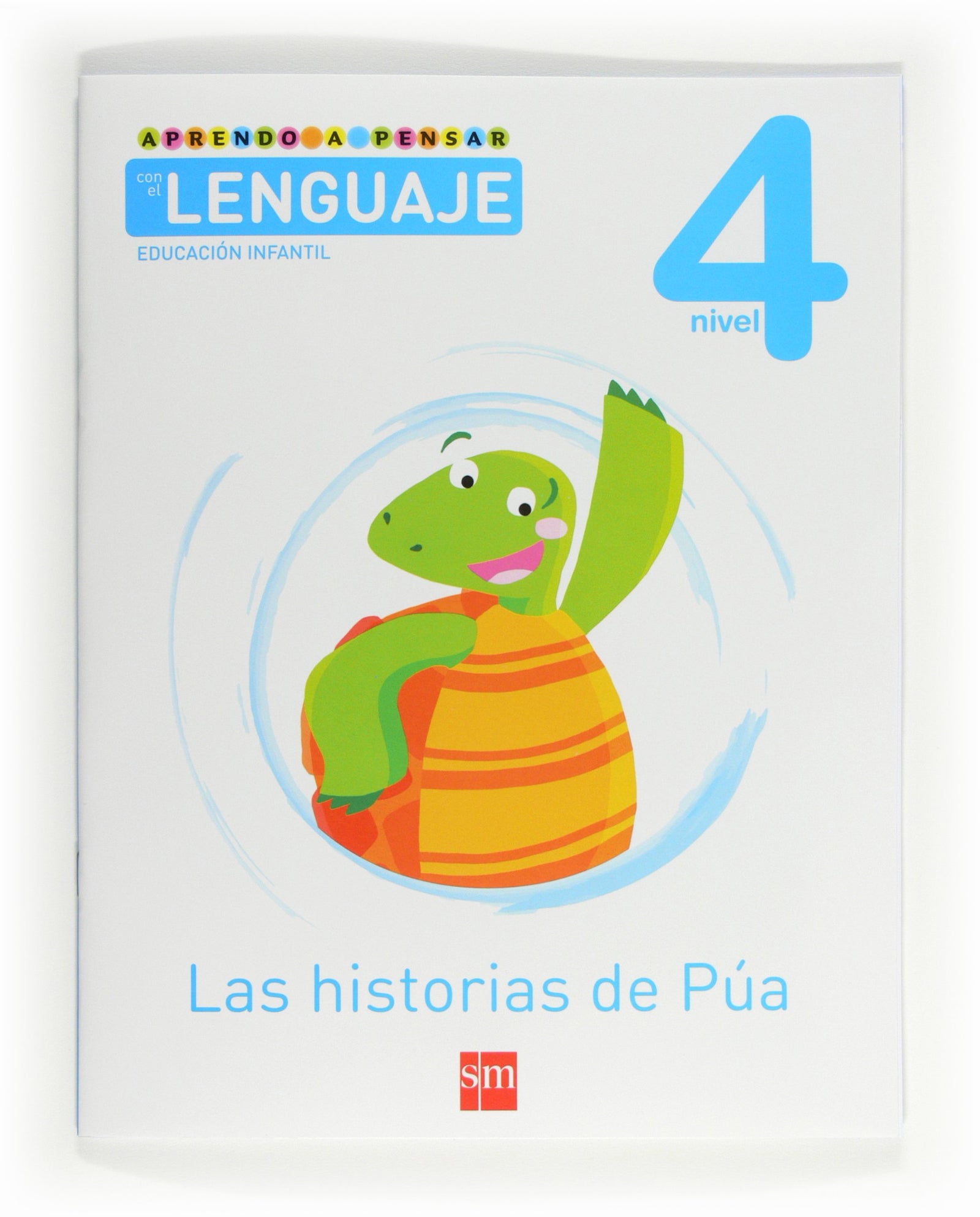Aprendo a pensar con el lenguaje: Las historias de Púa. Nivel 4. Educación Infantil - 9788467544831