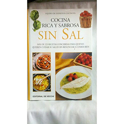 Cocina rica y sabrosa sin sal (Cocina (de Vecchi))