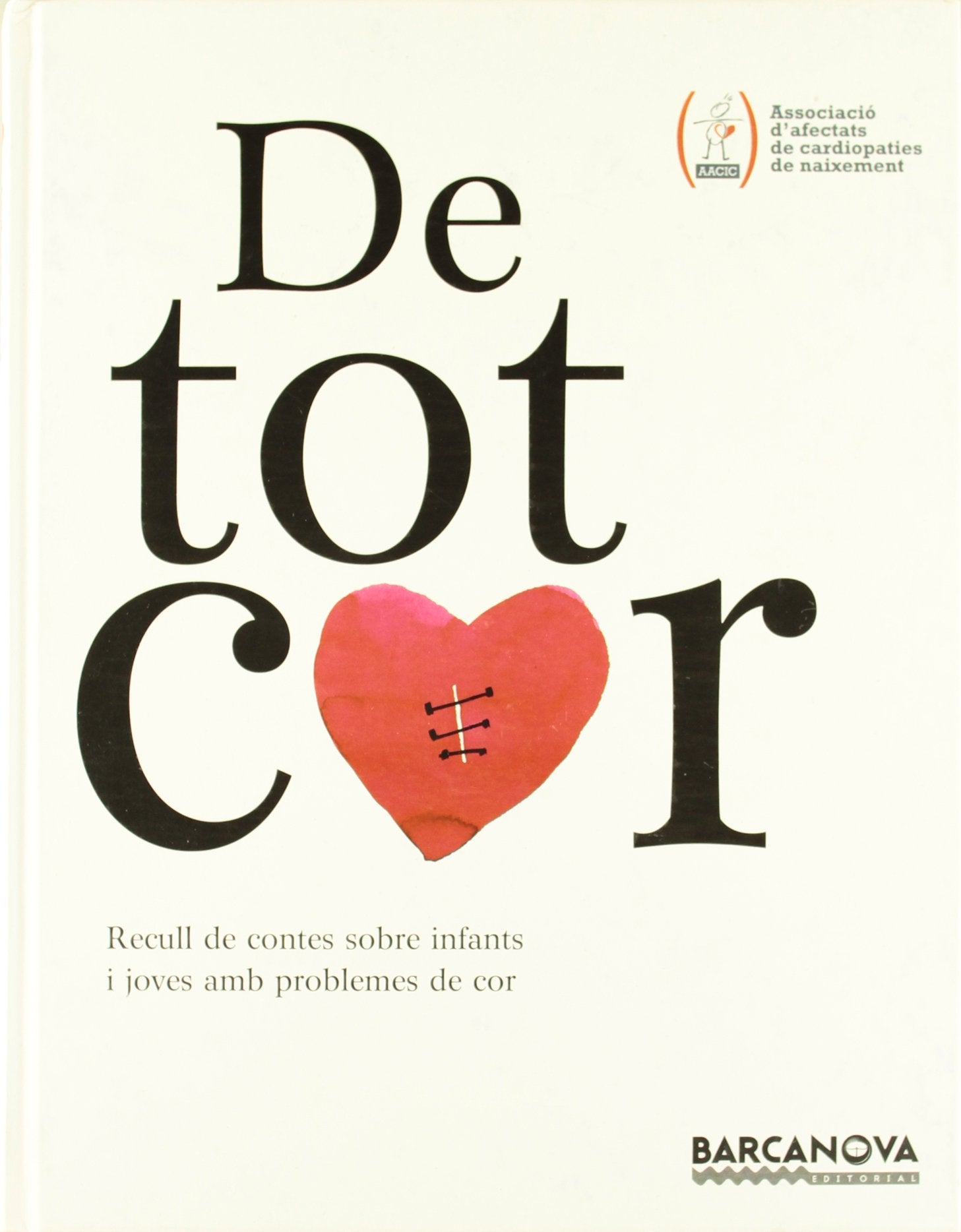 De tot cor (Llibres Infantils I Juvenils - Sopa De Contes)
