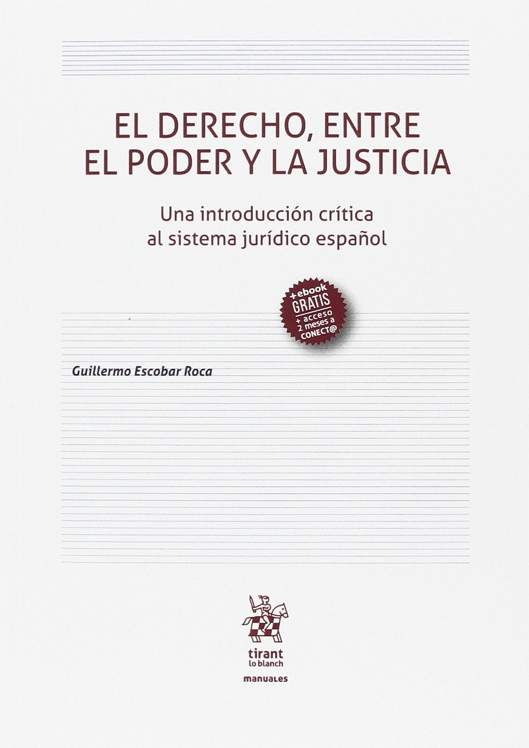 El Derecho, Entre el Poder y la Justicia