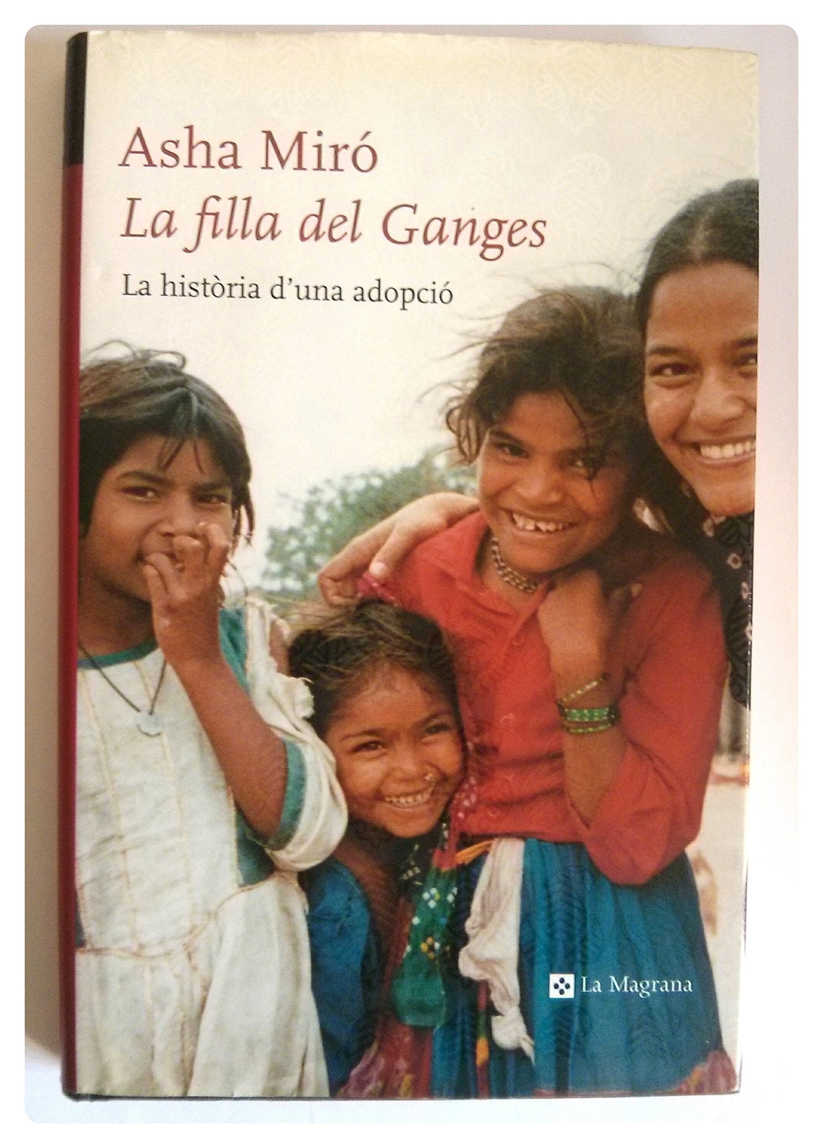 La filla del ganges: Història de una adopció: 073 (OTROS LA MAGRANA)