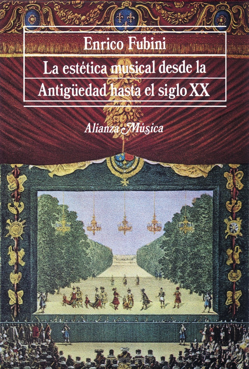 La estética musical desde la Antigüedad hasta el siglo XX (Alianza música (AM))