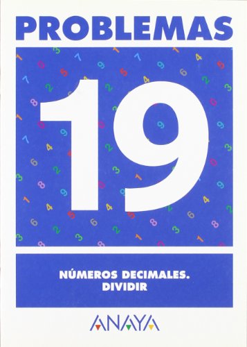 Problemas 19. Números decimales. Dividir. (Ejercicios y problemas)