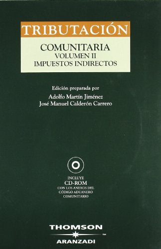 Código de Tributación Comunitaria. Vol II - Impuestos Indirectos: Incluye CD: 82 (Código Profesional)