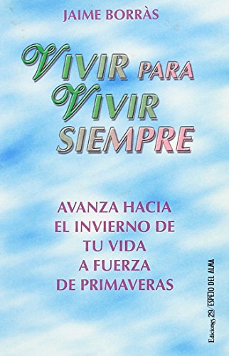 Vivir para vivir siempre (Libro Baño)