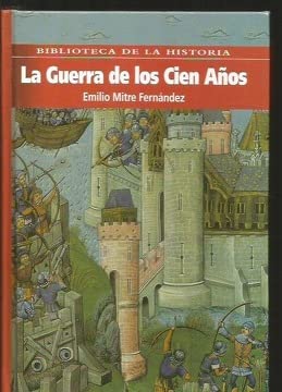 GUERRA DE LOS CIEN A?OS LIBROS, LA (ALBA CLASICA)
