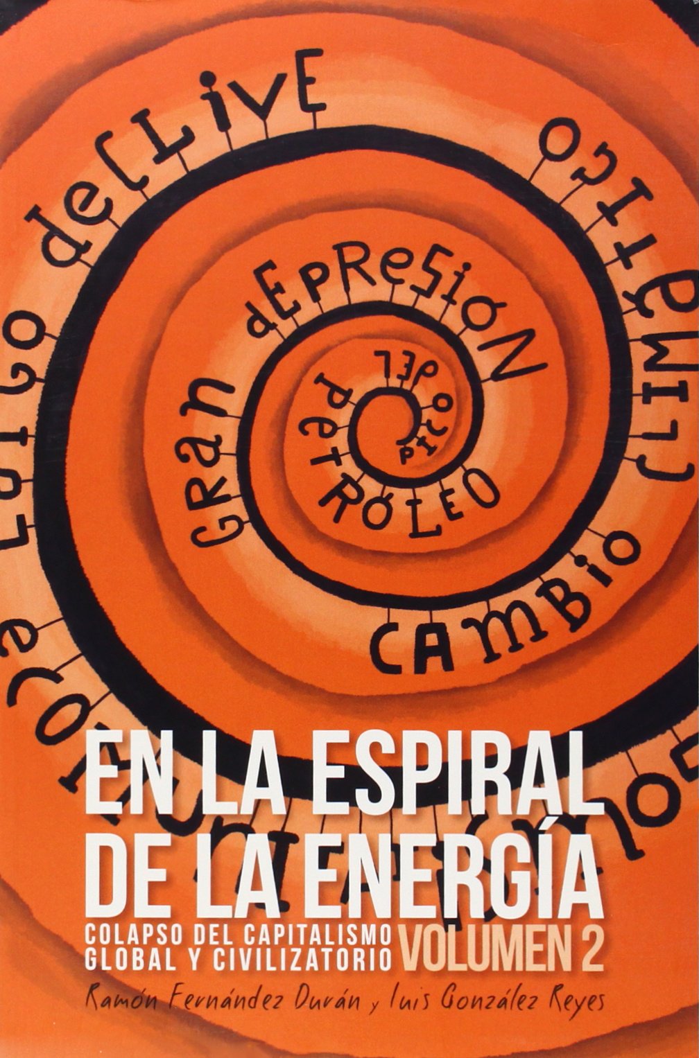EN LA ESPIRAL DE LA ENERGIA (SIN COLECCION)