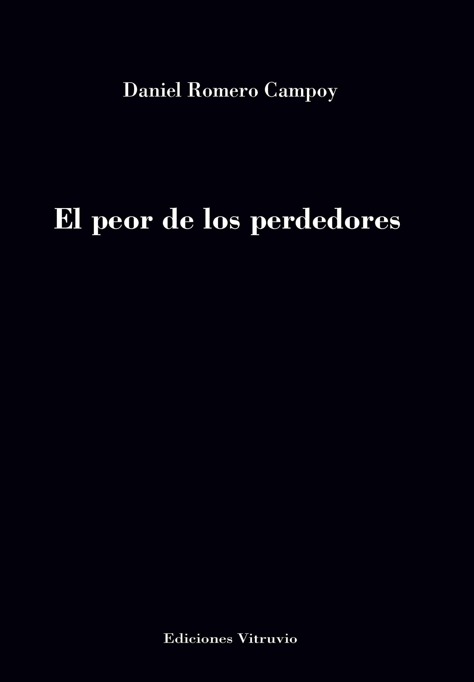El peor de los perdedores