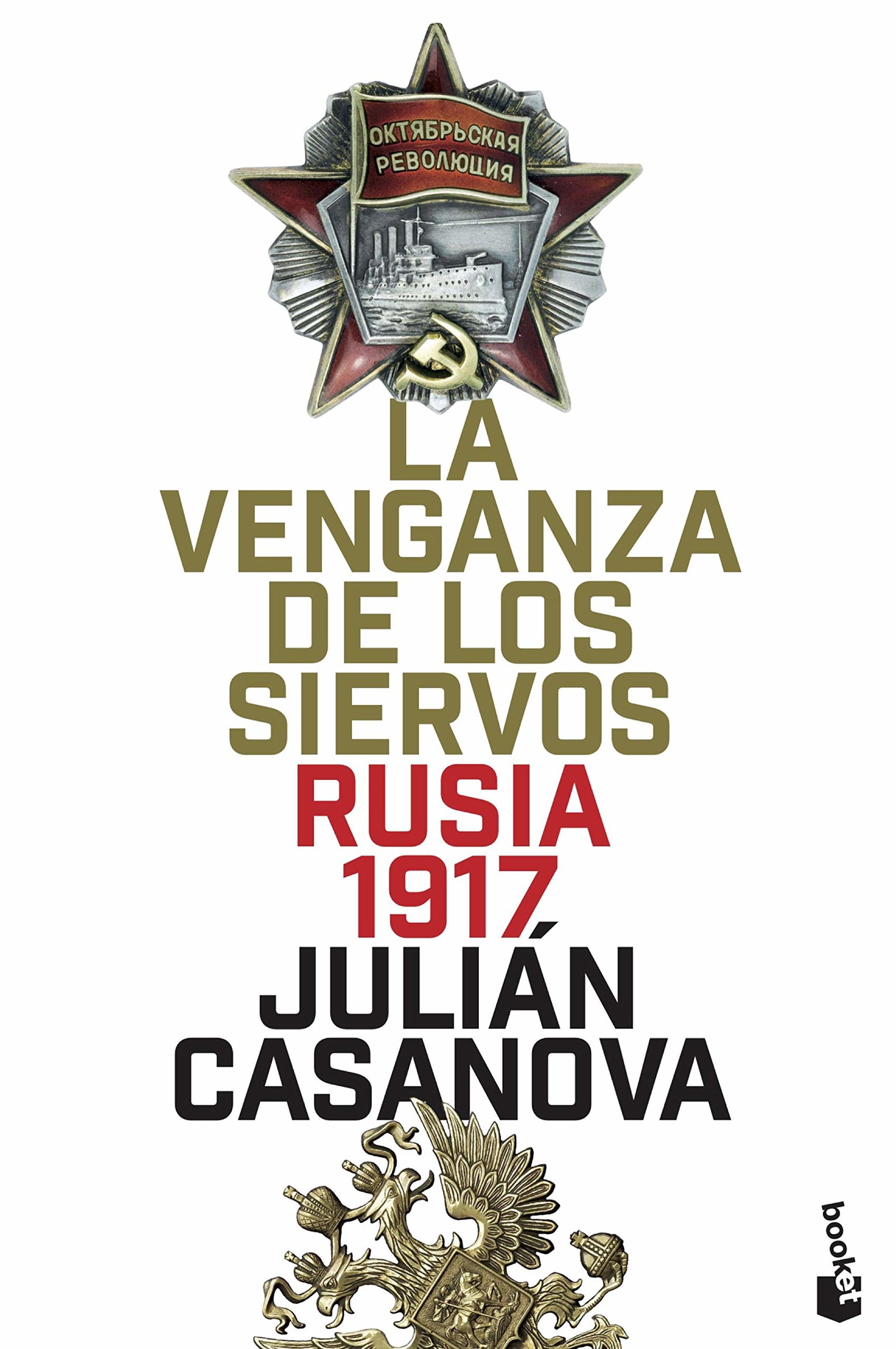 La venganza de los siervos: Rusia 1917 (Historia)