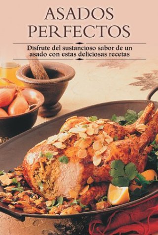 Asados perfectos (Cocina Paso A Paso)