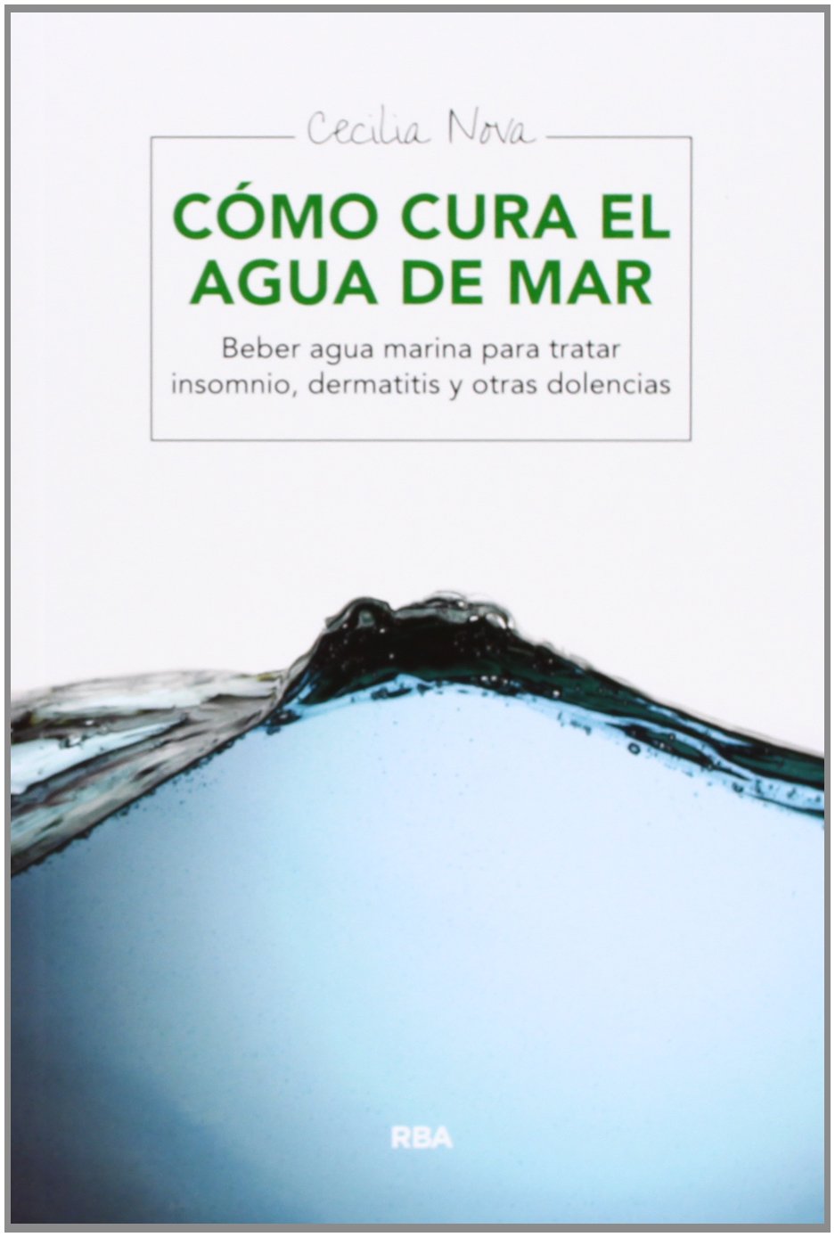 Como cura el agua del mar