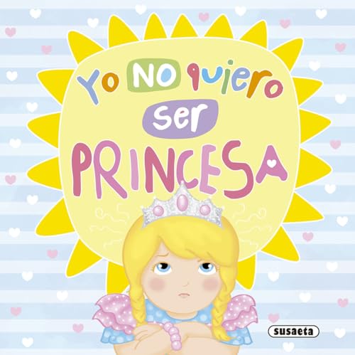 Yo no quiero ser princesa
