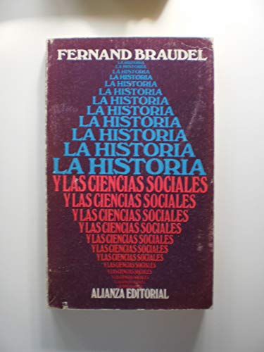 La historia y las ciencias sociales (El Libro De Bolsillo (Lb))