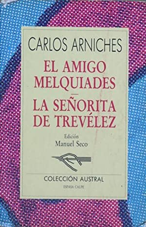 Amigo melquiades,el - deñorita de trevelez,la -