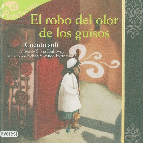 El robo del olor de los guisos / Theft of the Smell of Stew (Panal Del Saber / Honeycomb Know)
