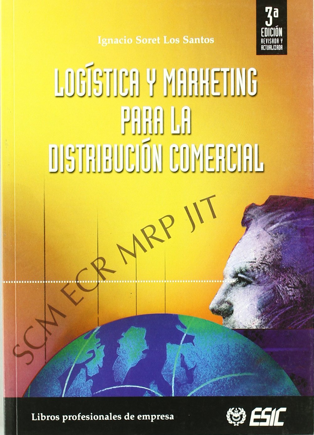 Logística y marketing para la distribución comercial (Libros profesionales)